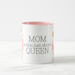 Mother’s Day Cute Mom Quote  Mug