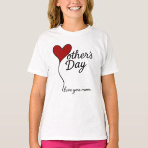 Mother’s Day Love Balloon – "Love You Mom" Heart T-Shirt