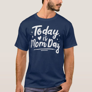 Mother s Day Mom Mother friends T-Shirt