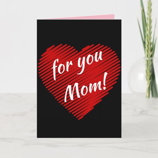 Mother’s day special- my heart is for you Mom Card (Front)
