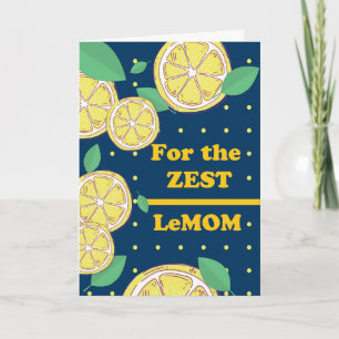 Mother’s Day Zest LeMOM Best Mom Ever Lemons Card
