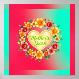 Mother’s Fiery Heart Spark Poster