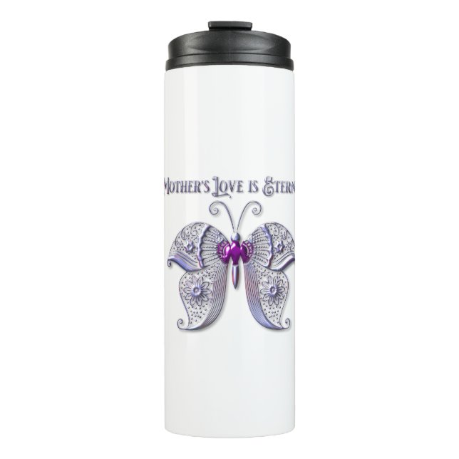 Mother’s Love Is Eternal Thermal Tumbler (Front)