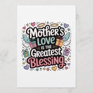 Mother’s Love Is The Greatest Blessing Invitation