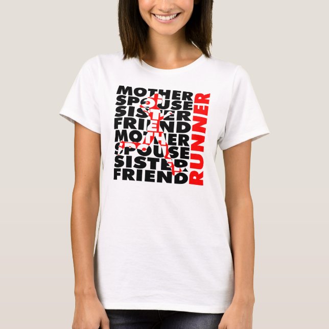Mother, Sister, RUNNER T-Shirt (Front)