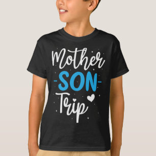 Mother Son Trip Summer Family Vacation Trip Cruise T-Shirt