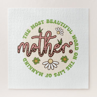Mother The Most Beautiful World Jigsaw Puzzle