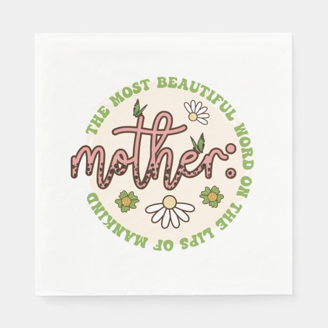 Mother The Most Beautiful World Napkin (Front)