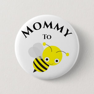 Mother To Be Bee New Mommy Baby Shower 2 Inch Round Button