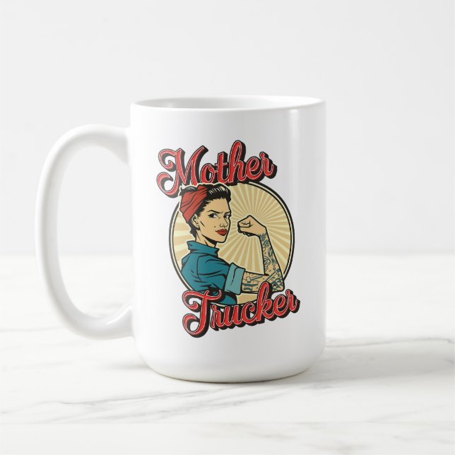 Mother Trucker Rosie-Inspired Power & Pride Coffee Mug (Left)