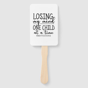 Motherhood One Child At A Time Hand Fan