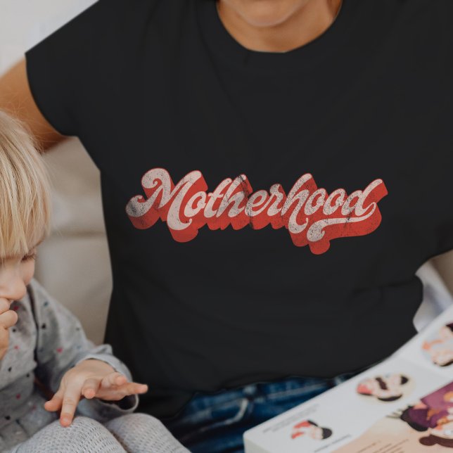 Motherhood Retro Funny Mother's Day  T-Shirt (Creator Uploaded)