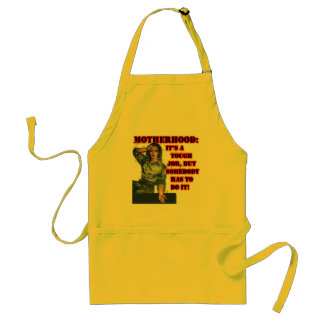 Motherhood: Tough Job Apron