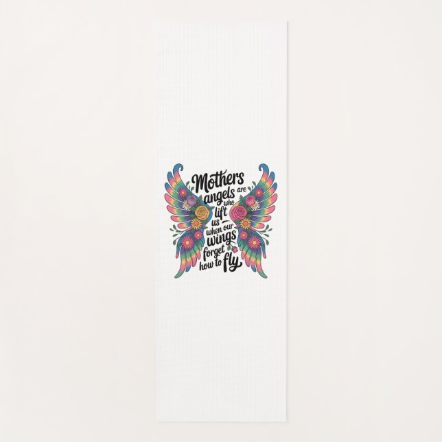 Mothers Are Angels Who Lift Us Yoga Mat (Front)