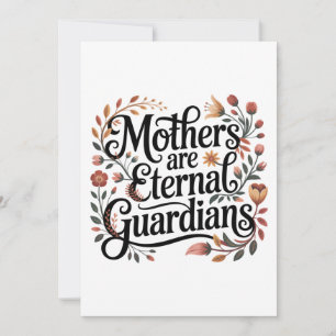 Mothers Are Eternal Guardians Invitation