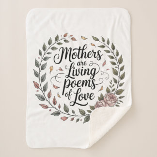 Mothers Are Living Poems Of Love Sherpa Blanket