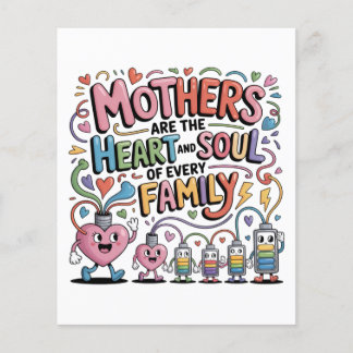 Mothers Are The Heart And Soul Of Every Family Flyer