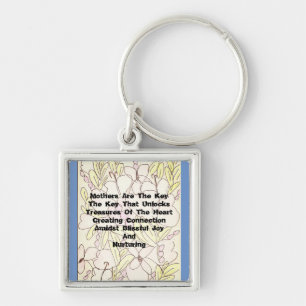 Mothers Are The Key Keychain