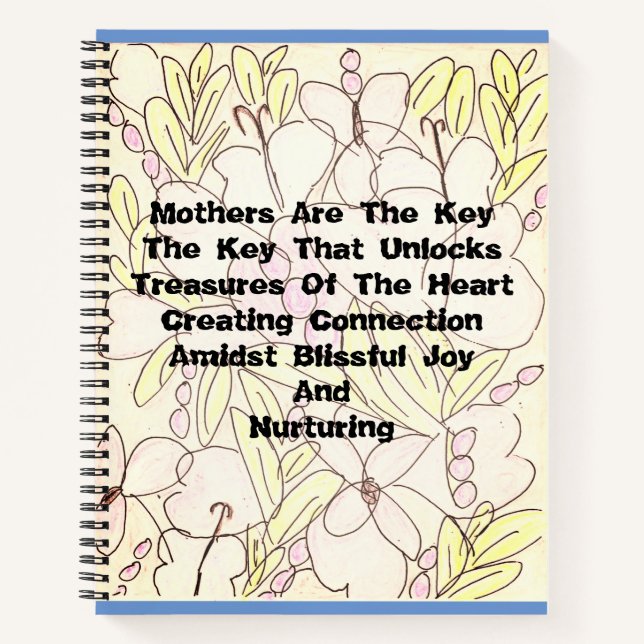 Mothers Are The Key  Notebook (Front)