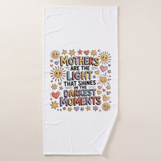 Mothers Are The Light That Shines In Moments