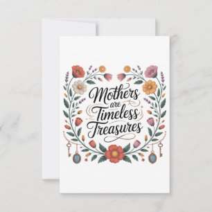 Mothers Are Timeless Treasures Thank You Card