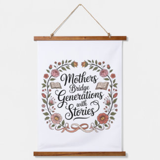 Mothers Bridge Generations With Stories Hanging Tapestry