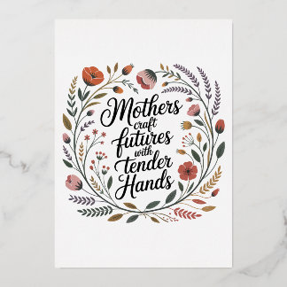 Mothers Craft Futures With Tender Hands Foil Holiday Card