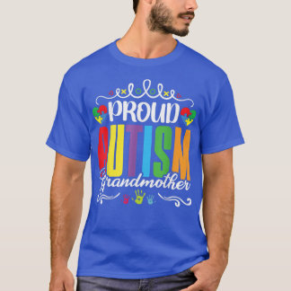 Mother's Day  Autism Awareness  Proud Autism Grand T-Shirt