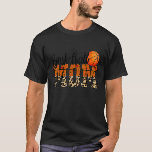 Mothers Day Basketball Mom Quotes 1 T-Shirt