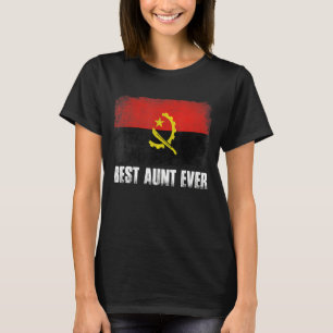 Mother's Day Best Aunt Ever Distressed Angola Flag T-Shirt