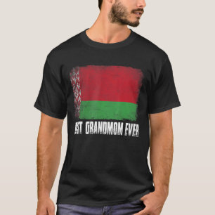 Mother's Day Best Grandmom Ever Distressed Belarus T-Shirt
