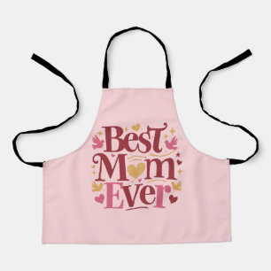 Mother's Day Best Mom Ever Apron