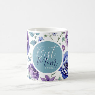 Mother's Day Best Mom Ever Floral Coffee Mug