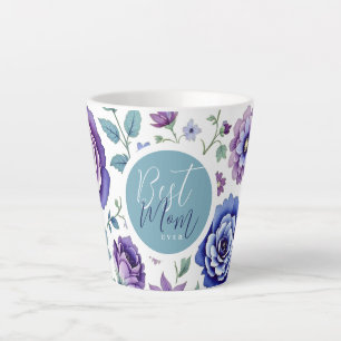 Mother's Day Best Mom Ever Floral Latte Mug