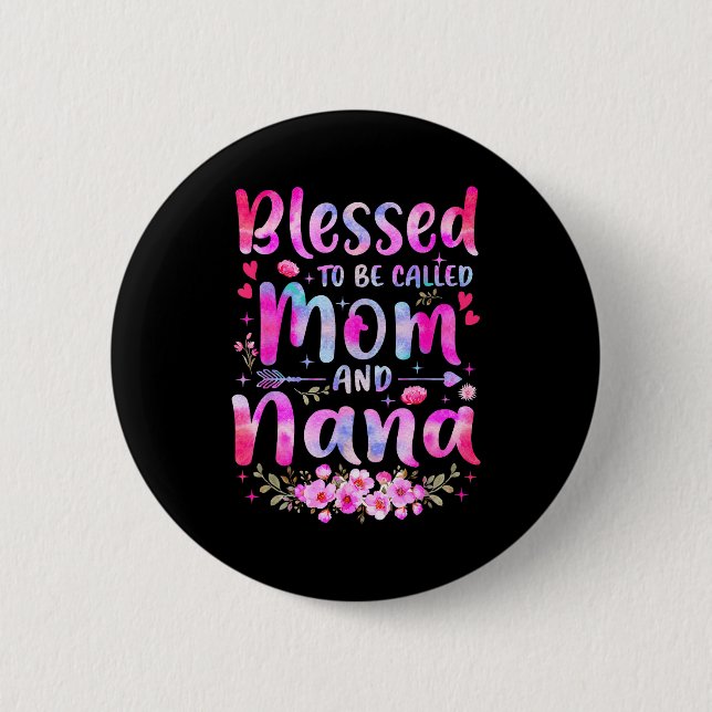 Mother's Day Blessed To Be Called Mom And Nana Flo 2 Inch Round Button (Front)