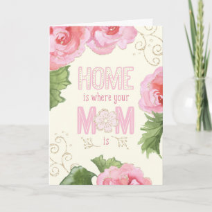 Mother's Day Card - Home Is Where Your Mom Is