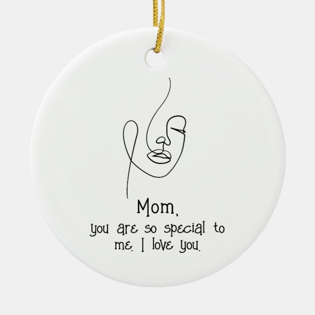 Mothers Day, custom quote keepsake Ceramic Ornament (Front)