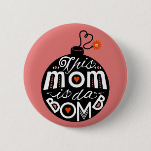 Mothers Day Cute Mom da Bomb Modern Typography 2 Inch Round Button