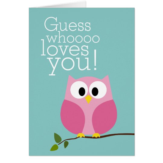 Mothers Day - Cute Owl Guess Who Loves You - pink Card