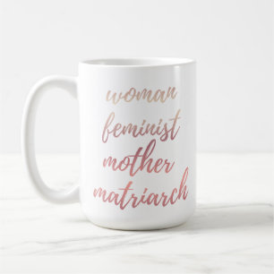 Mother's Day Feminist Typography Rose Gold Coffee Mug