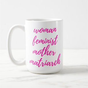 Mother's Day Feminist Woman Hot Pink Coffee Mug