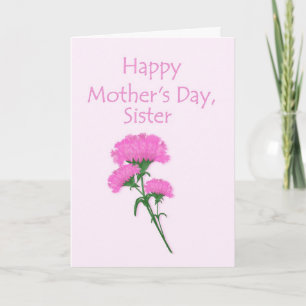Mothers Day for Sister with Pink Carnations Card