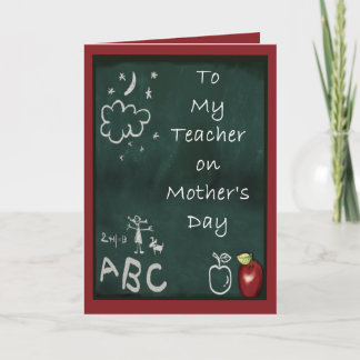 Mother's Day For Teachers Card