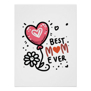 Mother's Day Gift Best Mom Ever Poster