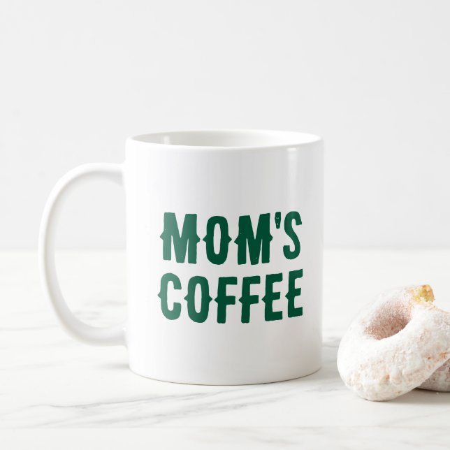 Mother's Day Gift From Daughter Son Quote Green Coffee Mug (With Donut)
