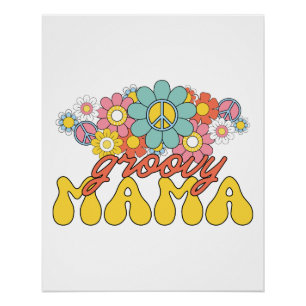 Mother's Day Gift   Groovy Mama Poster
