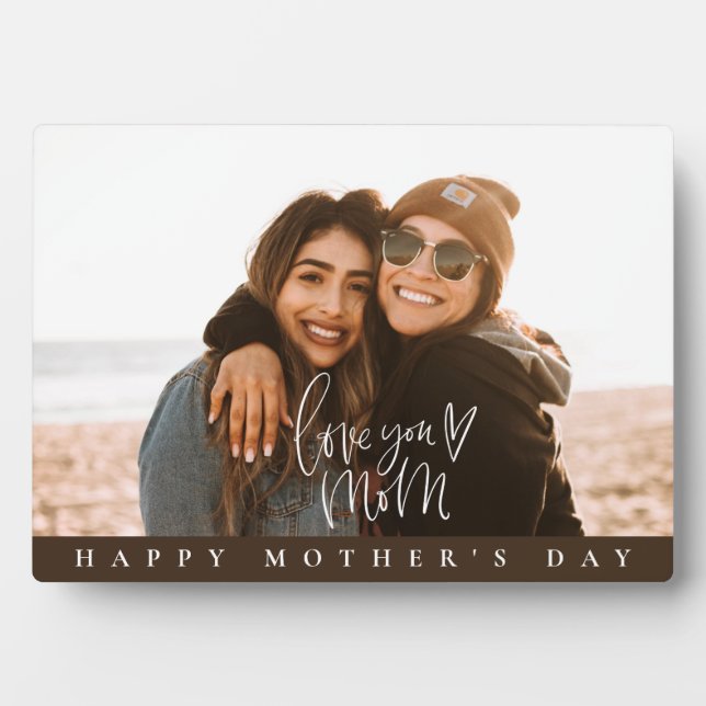 Mother's Day Gift. Love You Mom Photo Plaque  (Front)