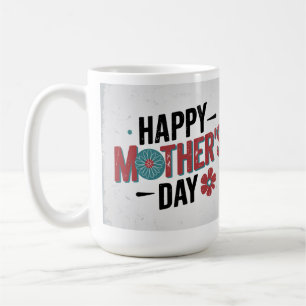 Mother's Day Gift, Mom Gift Coffee Mug