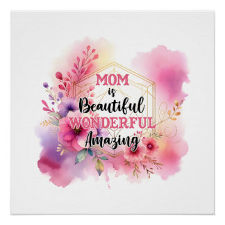 Mother's Day Gift | Mom Is Wonderful Poster