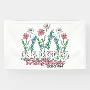 Mother's Day Gift   Raising Wildflower Mom Of Girl Banner